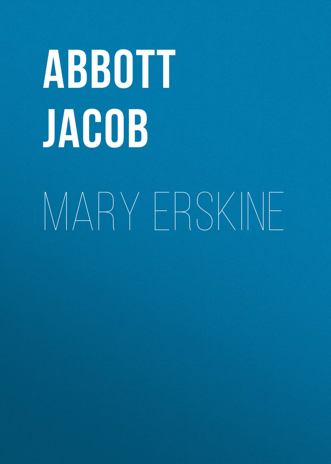 Обложка книги «Mary Erskine»