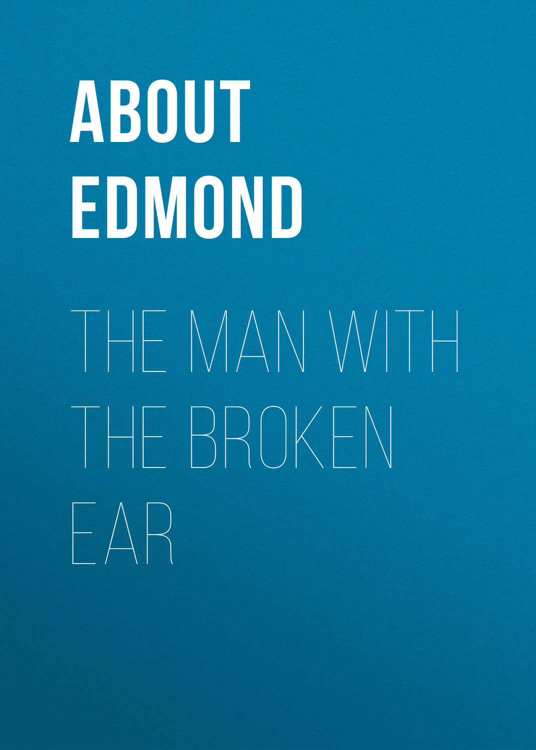 Обложка книги «The Man With The Broken Ear»