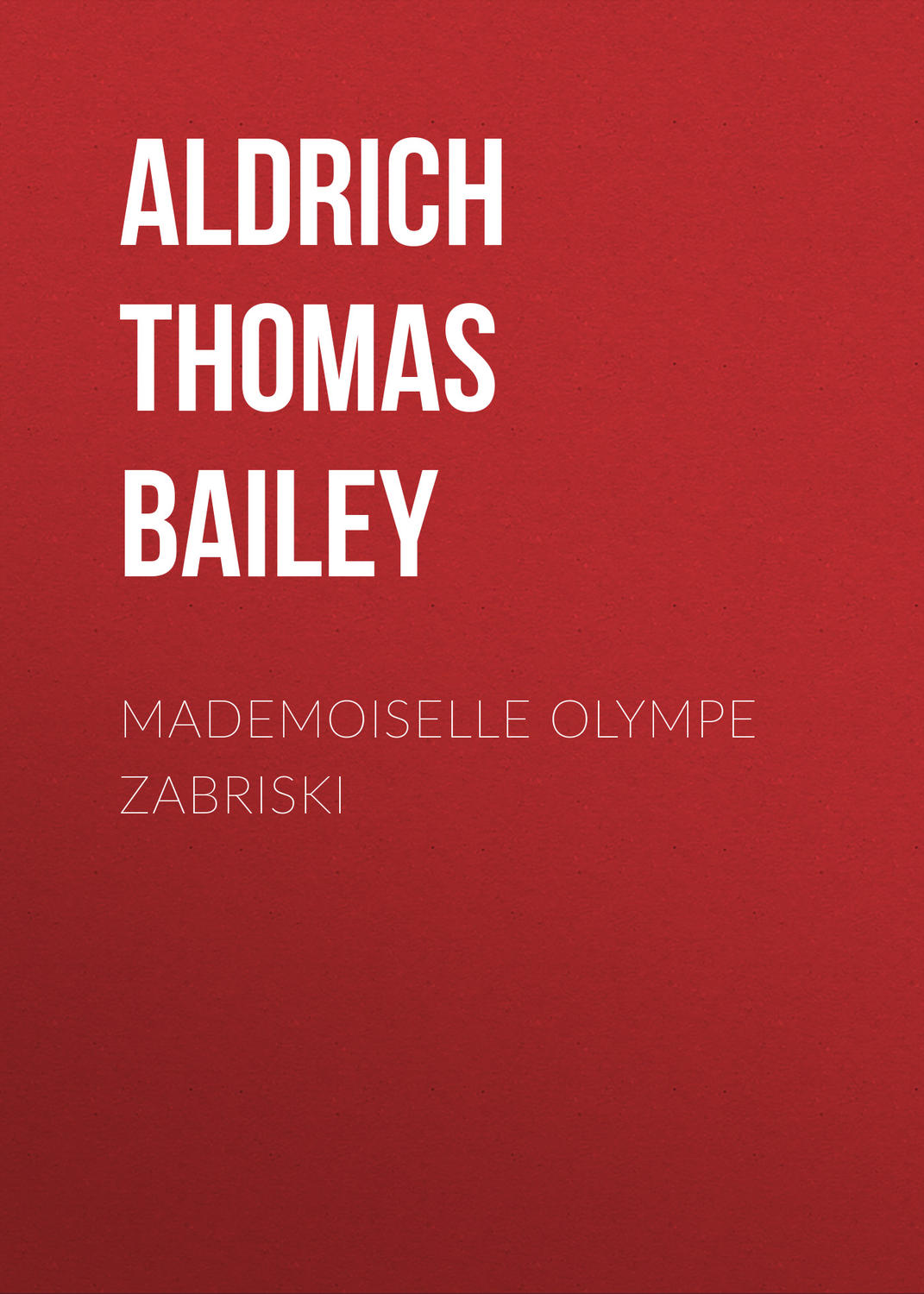 Обложка книги «Mademoiselle Olympe Zabriski»