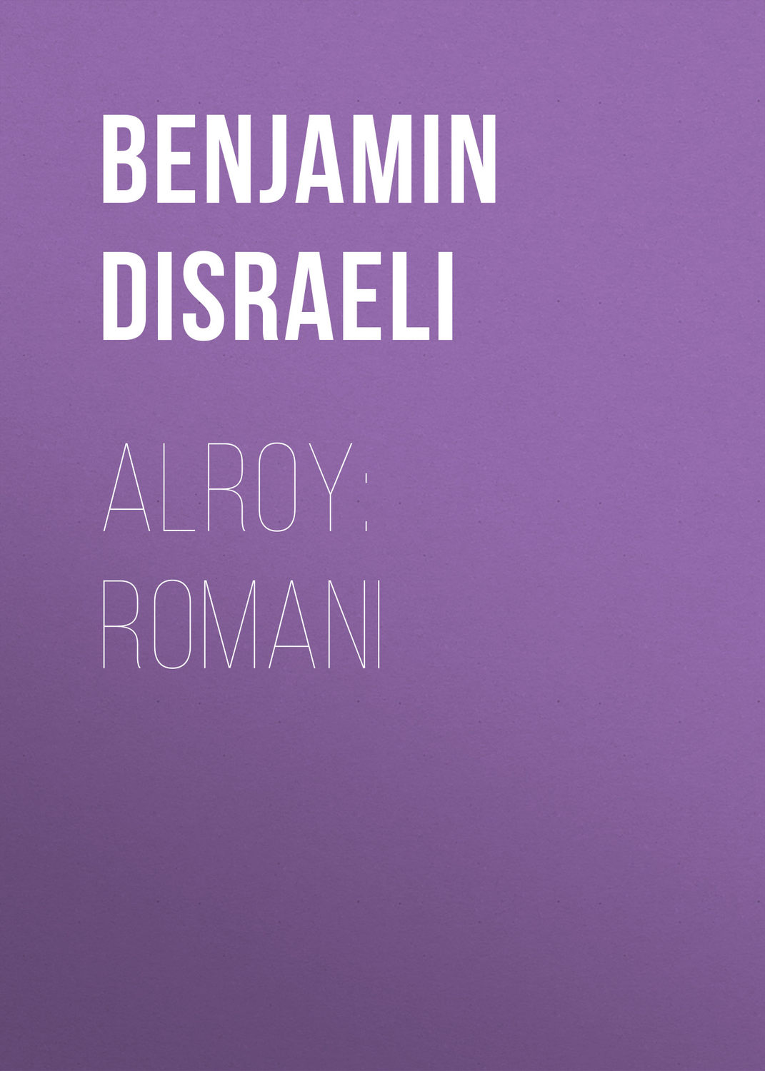 Обложка книги «Alroy: Romani»