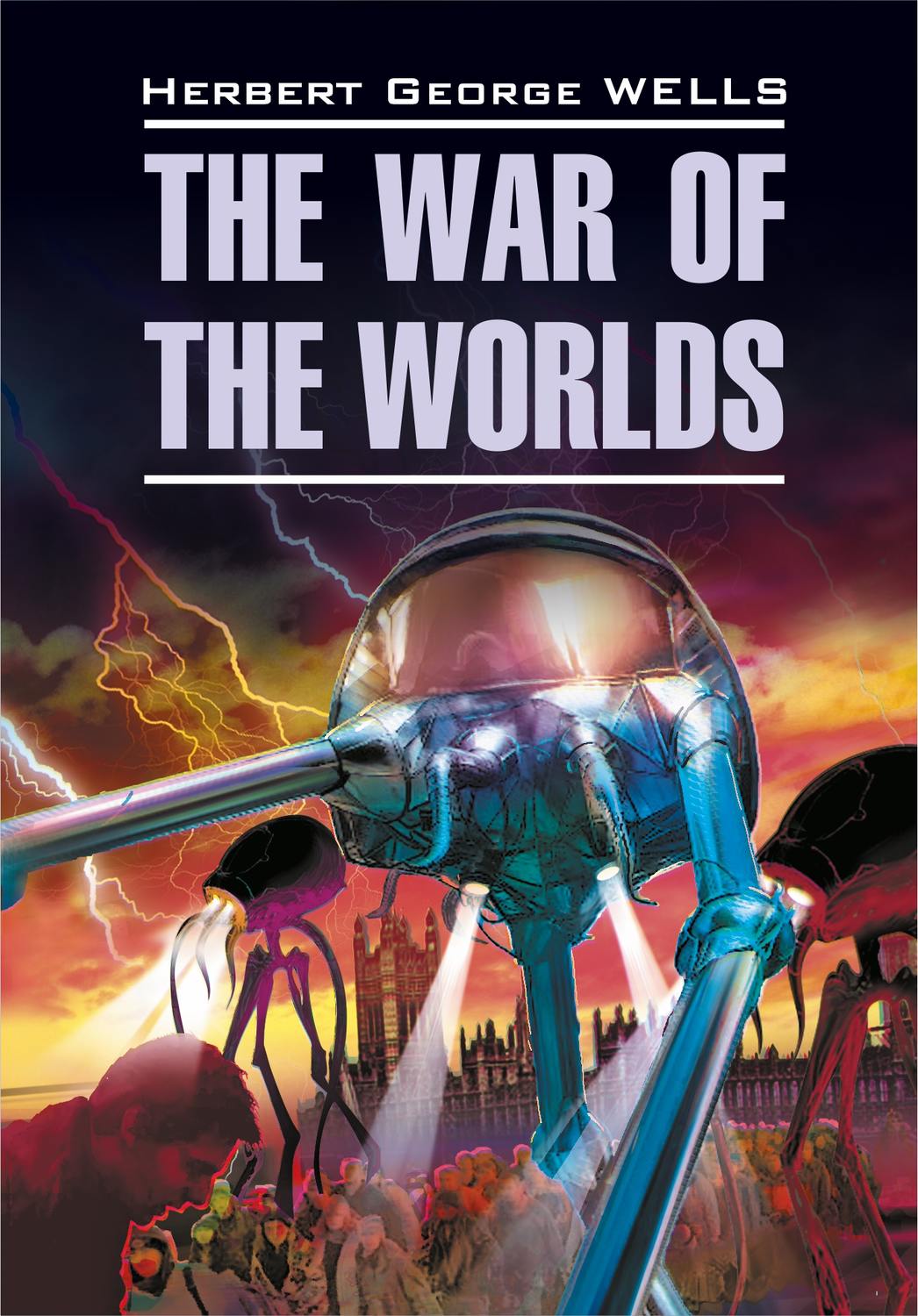 Обложка книги «The War of the Worlds / Война миров. Книга для чтения на английском языке»