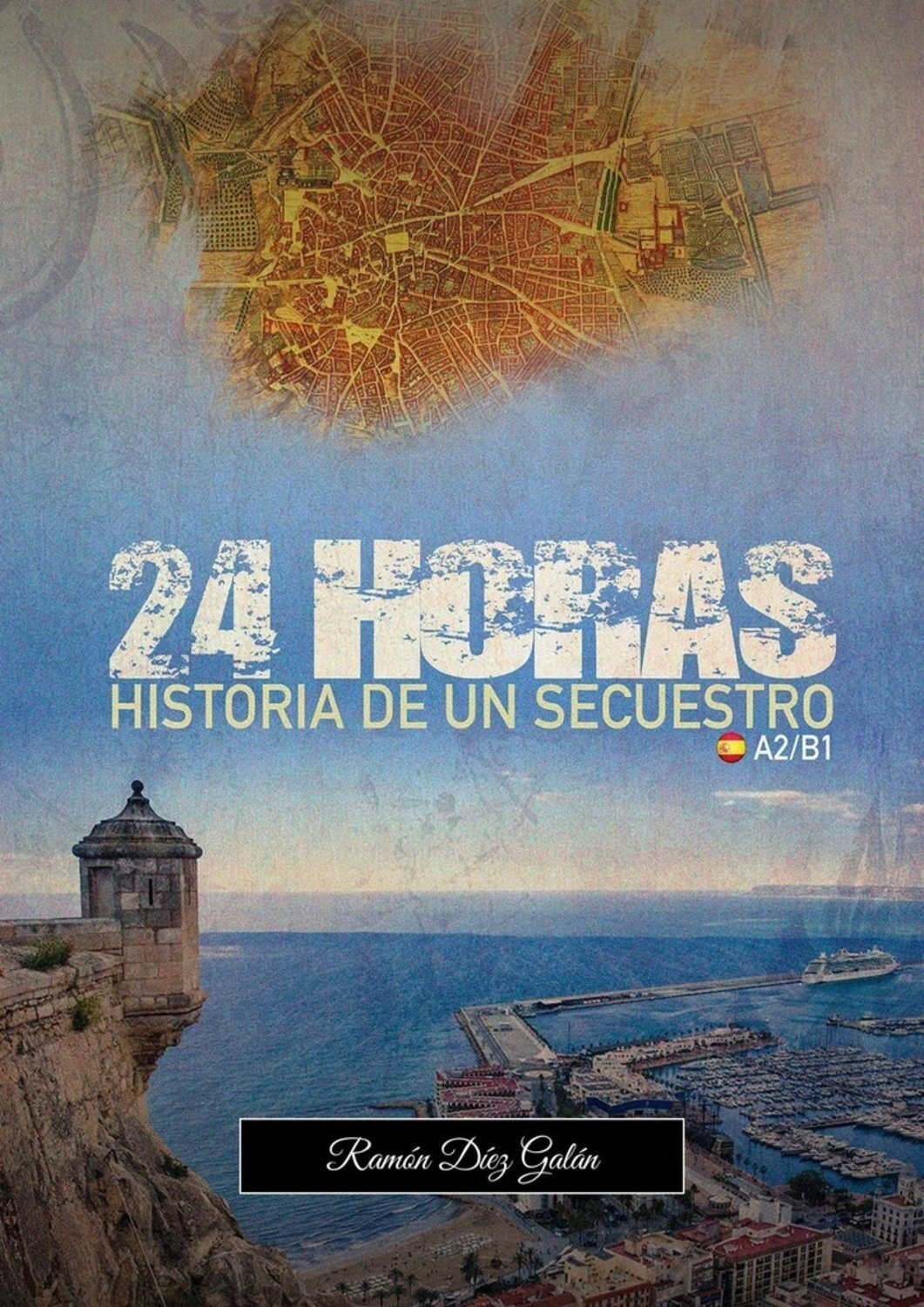 Обложка книги «24 Horas, historia de un secuestro»