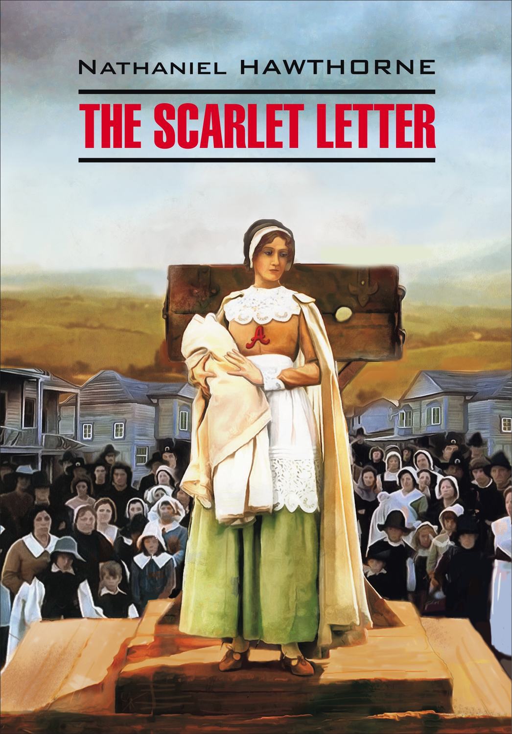 Обложка книги «The Scarlet Letter / Алая буква. Книга для чтения на английском языке»