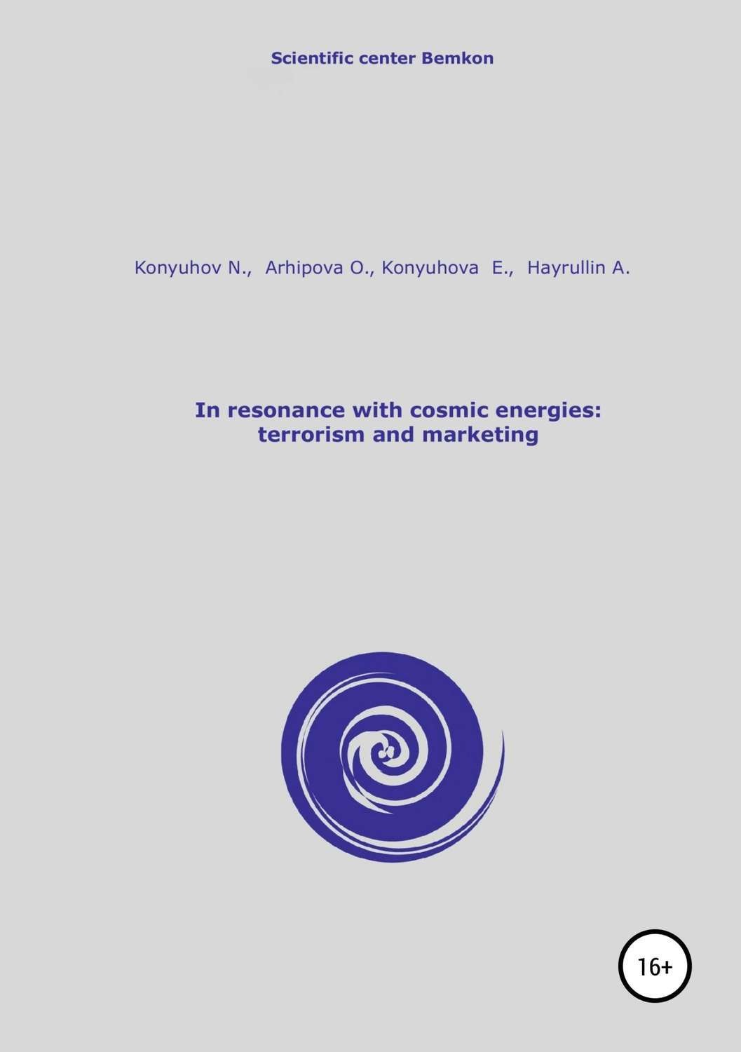 Обложка книги «In resonance with cosmic energies: terrorism and marketing»