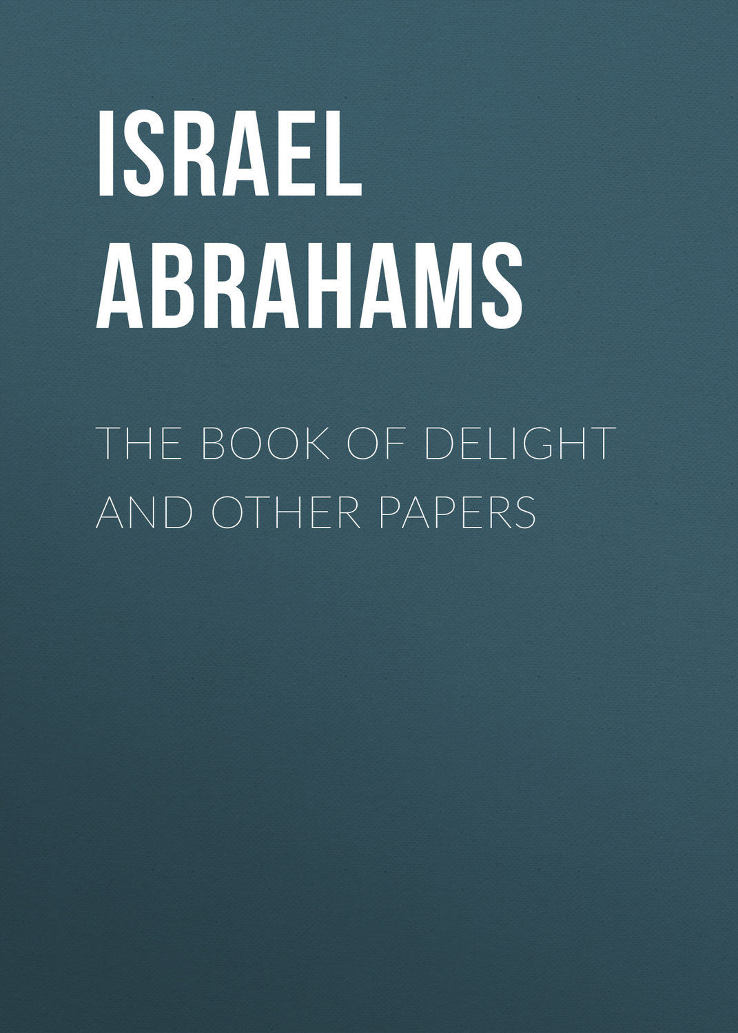 Обложка книги «The Book of Delight and Other Papers»