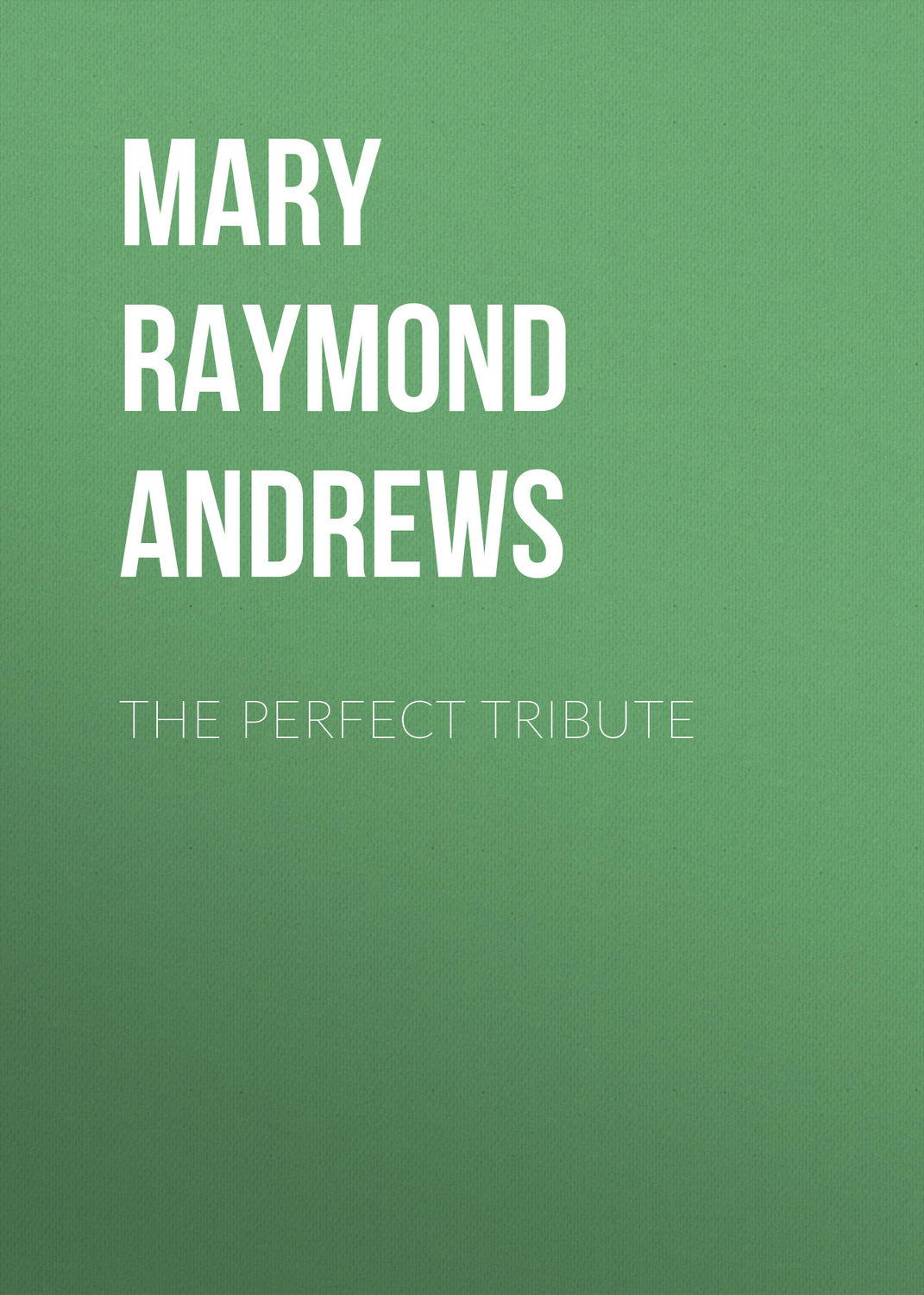 Обложка книги «The Perfect Tribute»