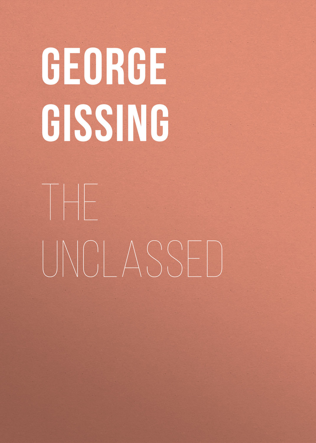 Обложка книги «The Unclassed»