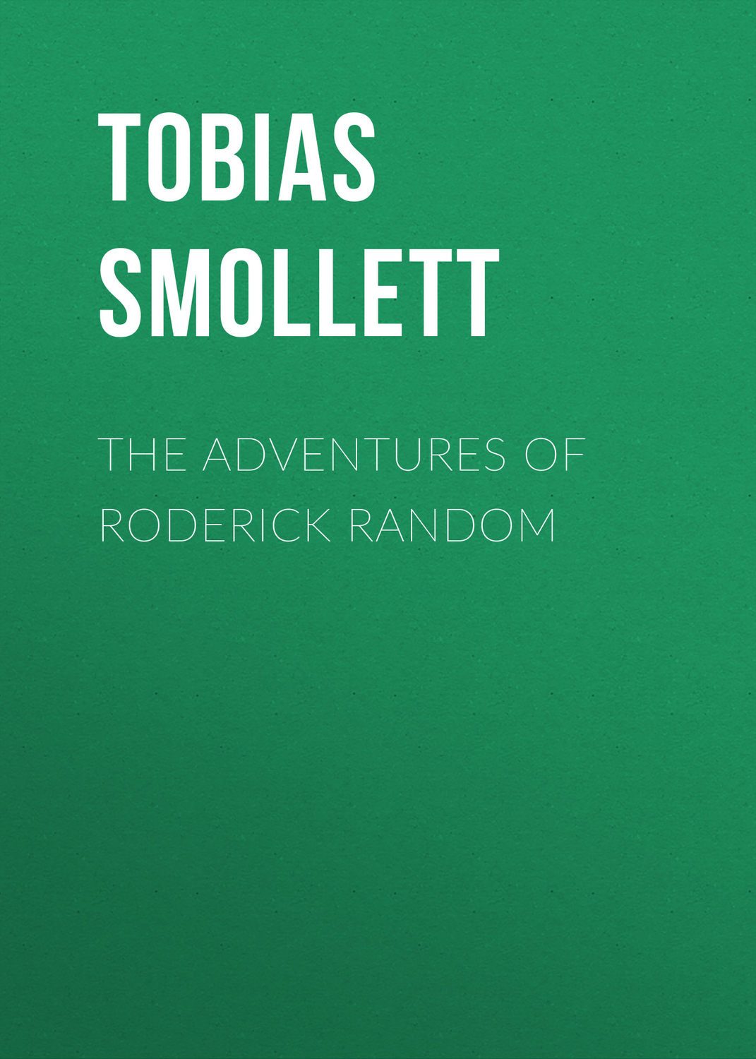 Обложка книги «The Adventures of Roderick Random»