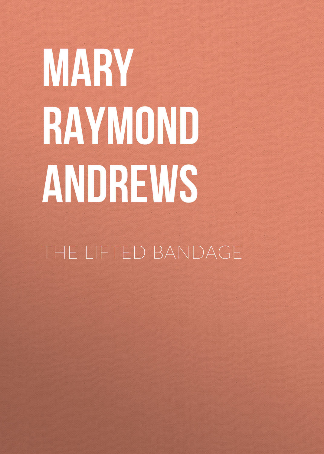 Обложка книги «The Lifted Bandage»
