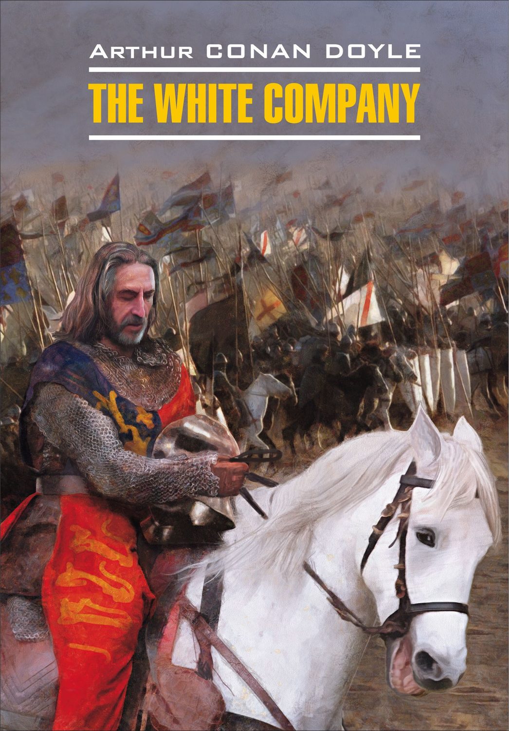Обложка книги «The White Company / Белый отряд. Книга для чтения на английском языке»
