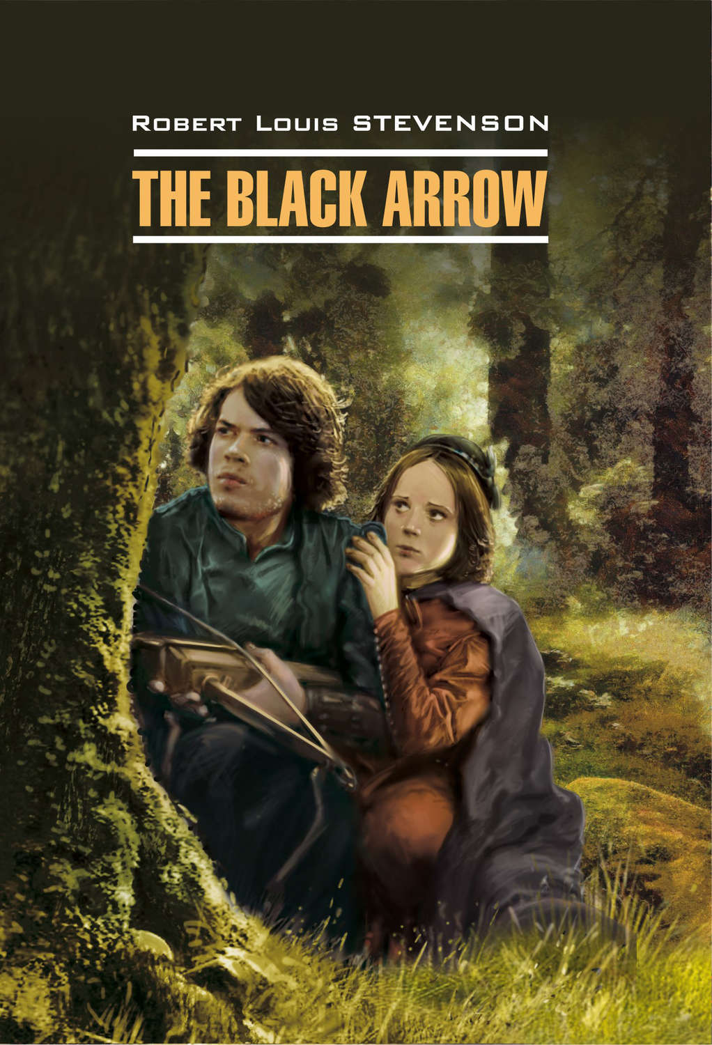 Обложка книги «The Black Arrow / Черная Стрела. Книга для чтения на английском языке»