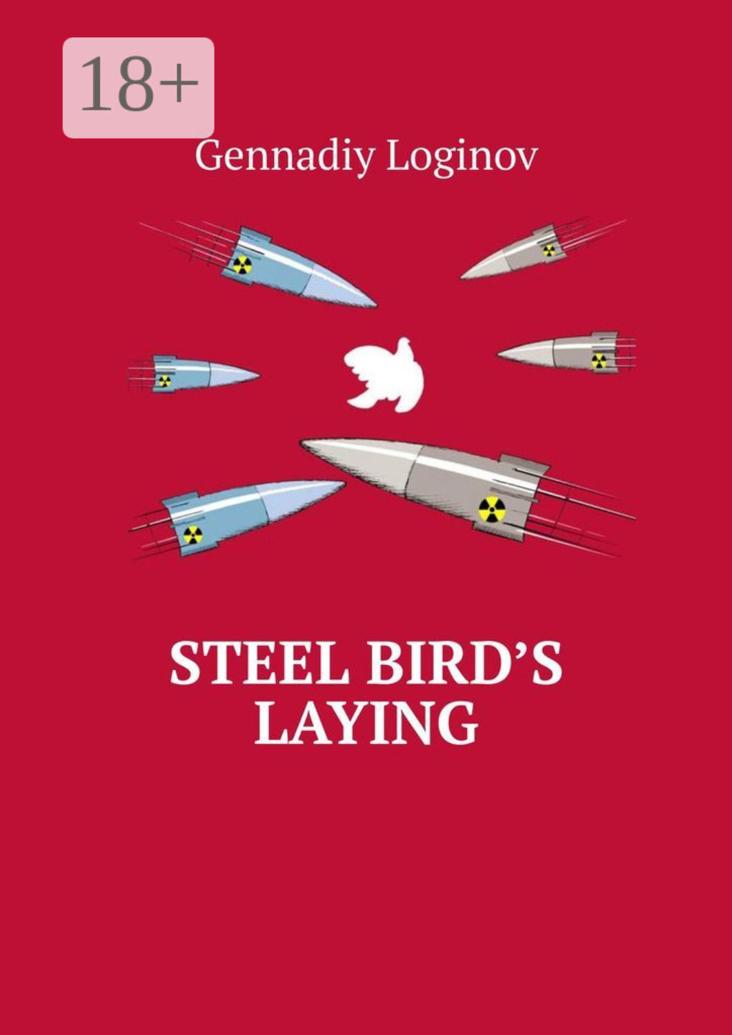 Обложка книги «Steel Bird’s Laying»