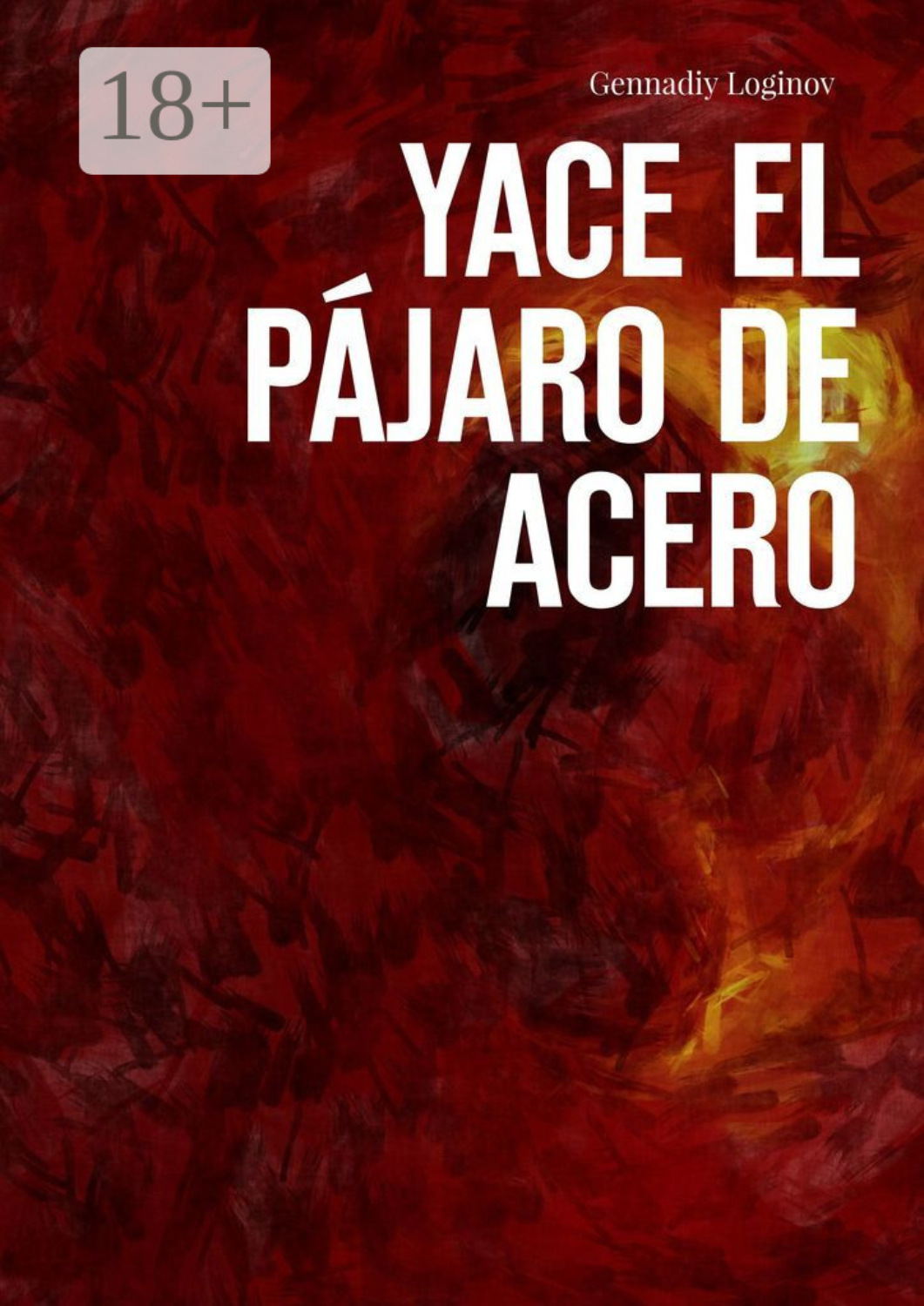 Обложка книги «Yace el Pájaro de Acero»