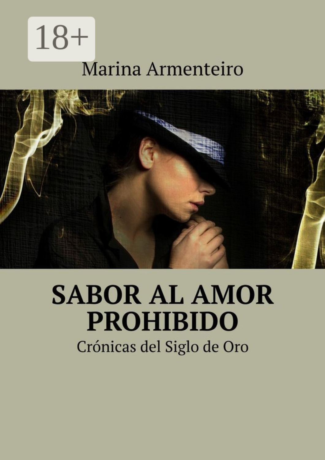 Обложка книги «Sabor al amor prohibido. Crónicas del Siglo de Oro»