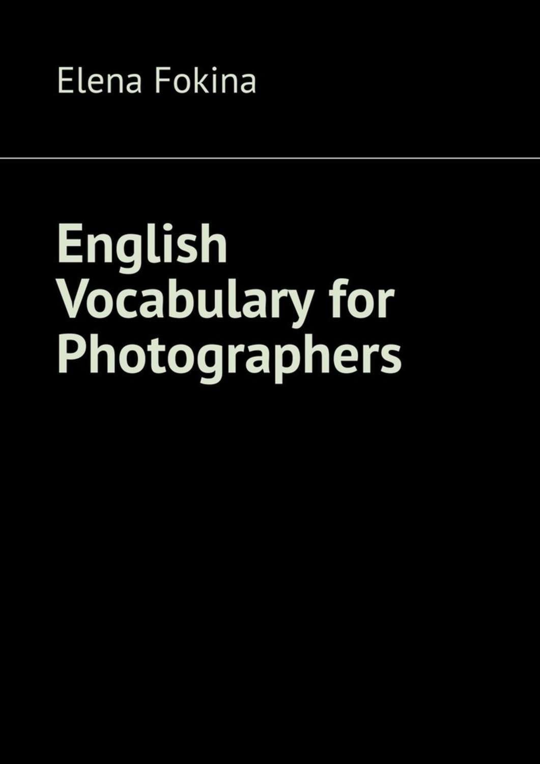 Обложка книги «English Vocabulary for Photographers»
