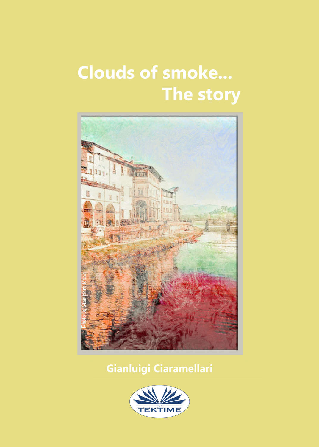 Обложка книги «Clouds Of Smoke… The Story»