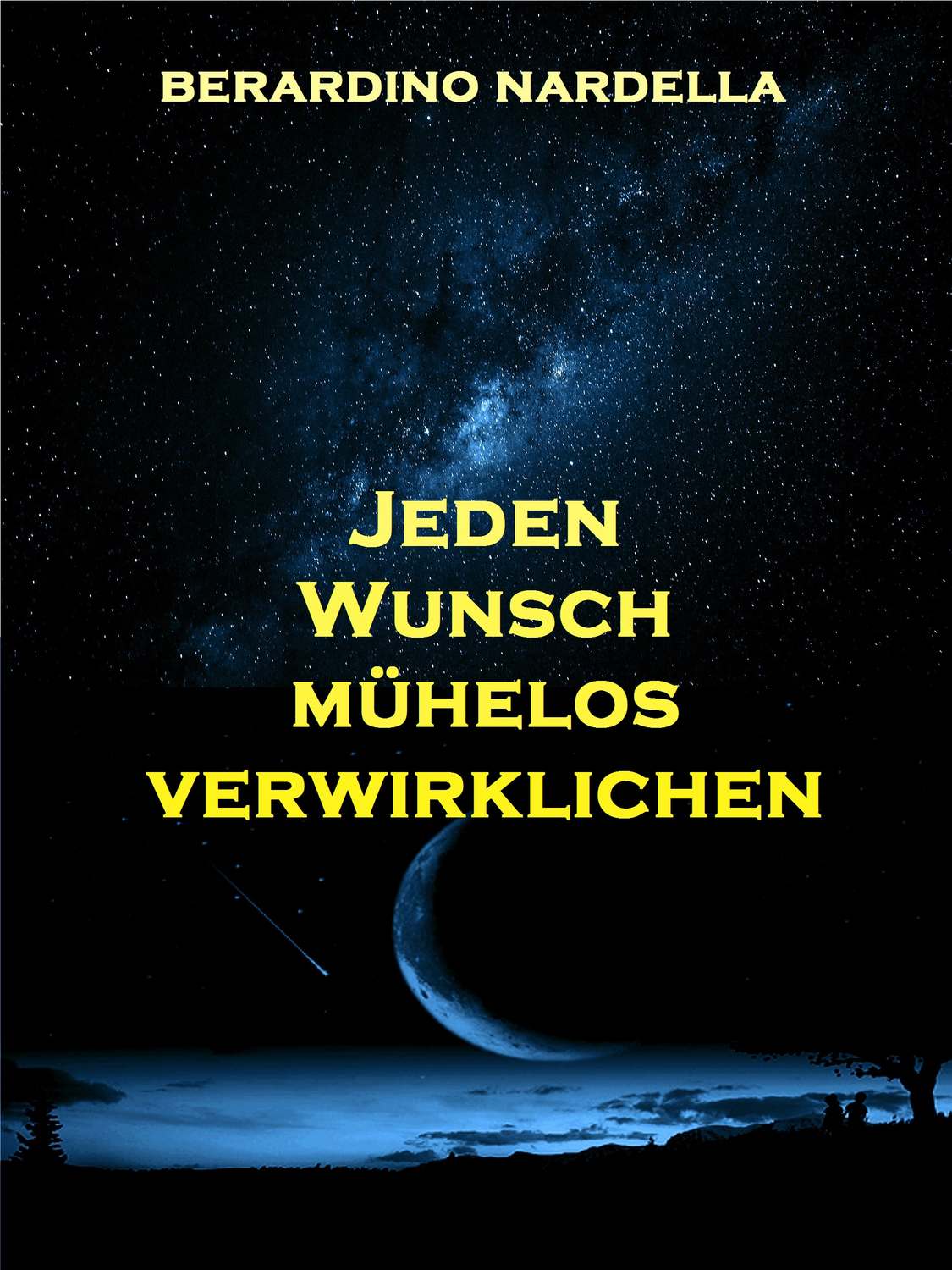 Обложка книги «Jeden Wunsch Mühelos Verwirklichen»