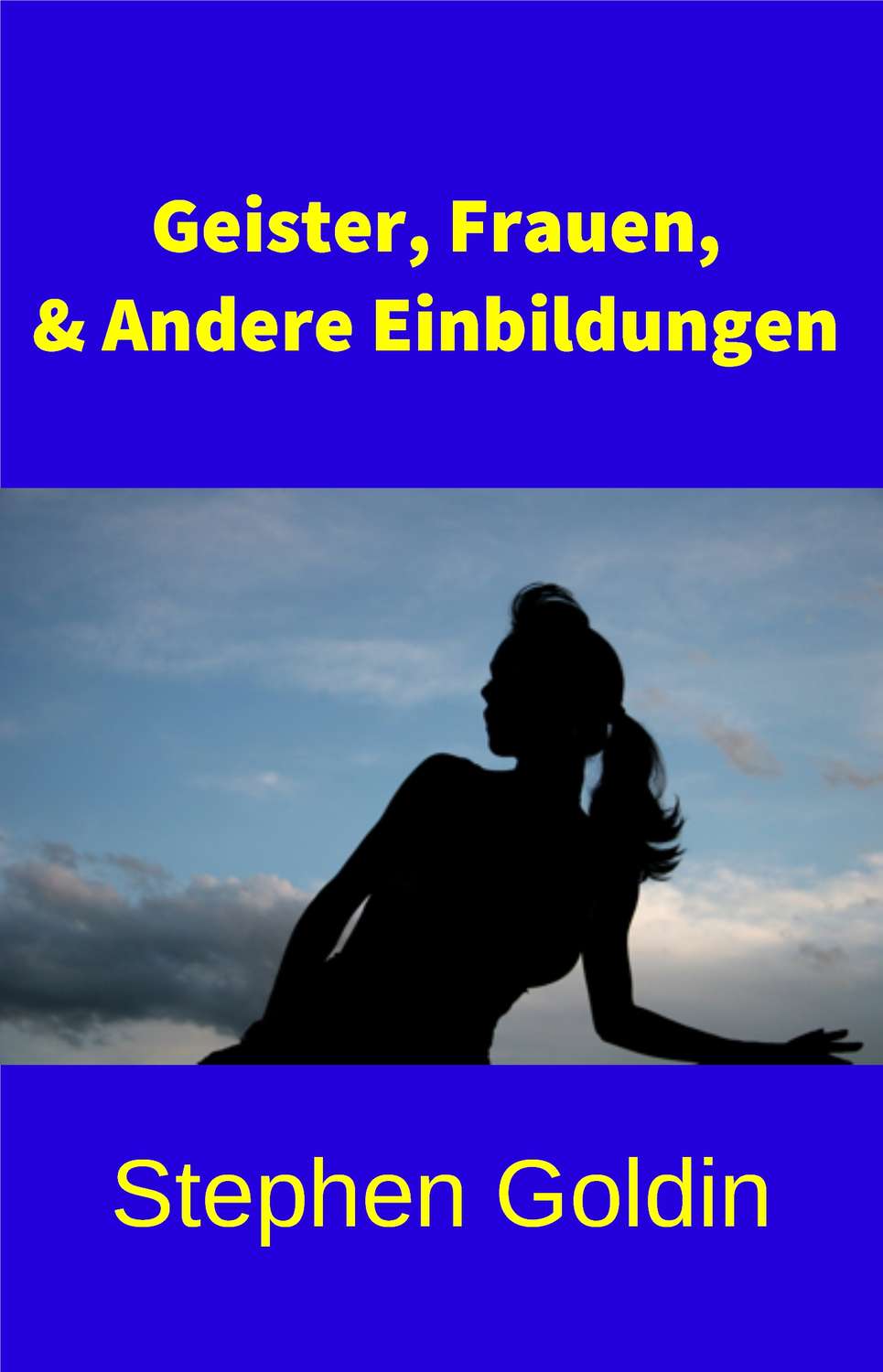 Обложка книги «Geister, Frauen Und Andere Einbildungen»