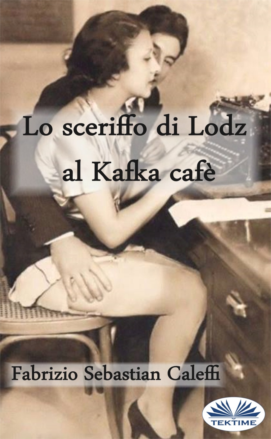 Обложка книги «Lo Sceriffo Di Lodz Al Kafka Cafè»