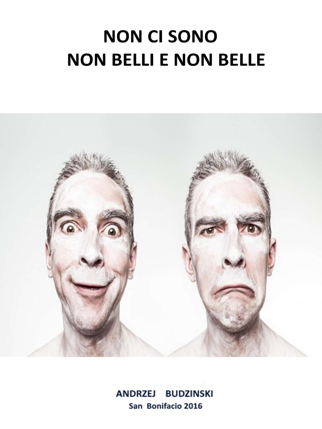 Обложка книги «Non Ci Sono Non Belli E Non Belle»