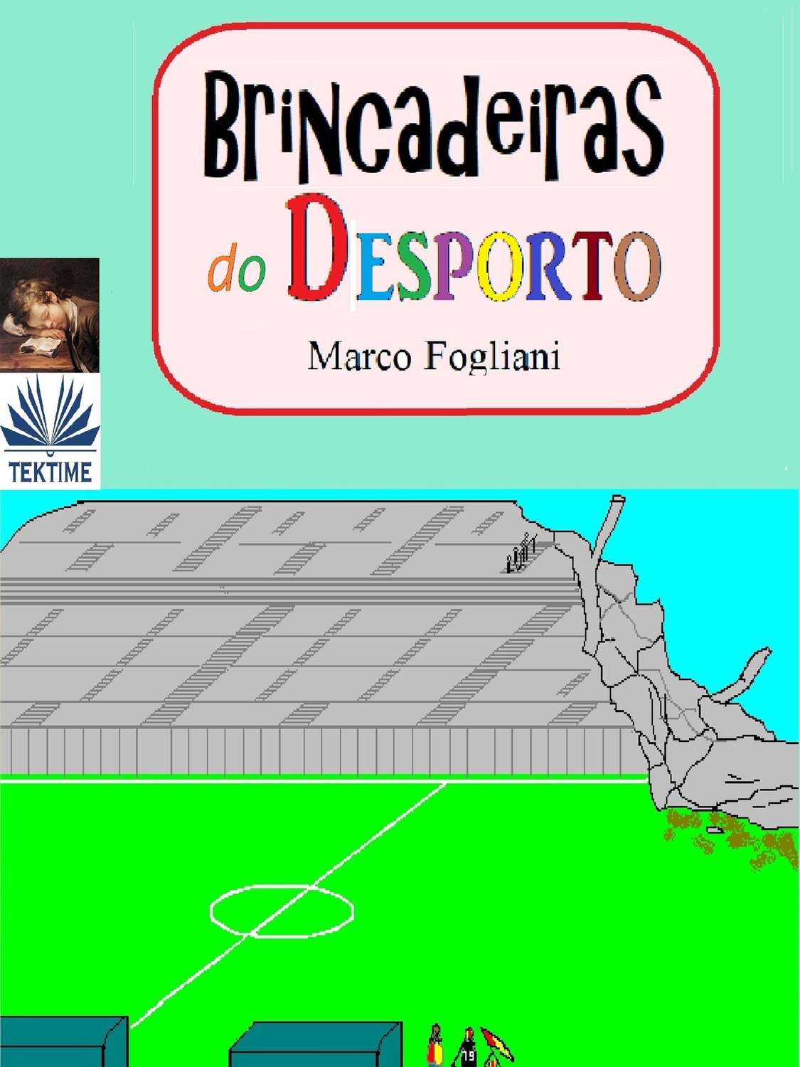 Обложка книги «Brincadeiras Do Desporto»