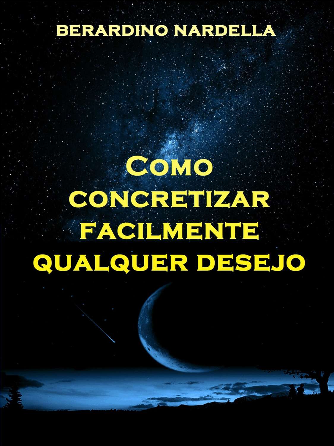 Обложка книги «Como Concretizar Facilmente Qualquer Desejo»