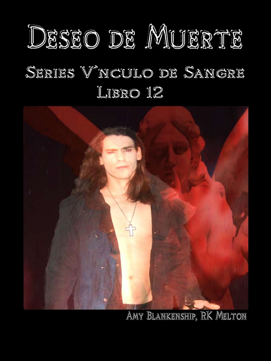 Обложка книги «Deseo De Muerte – Series Vínculo De Sangre Libro 12»