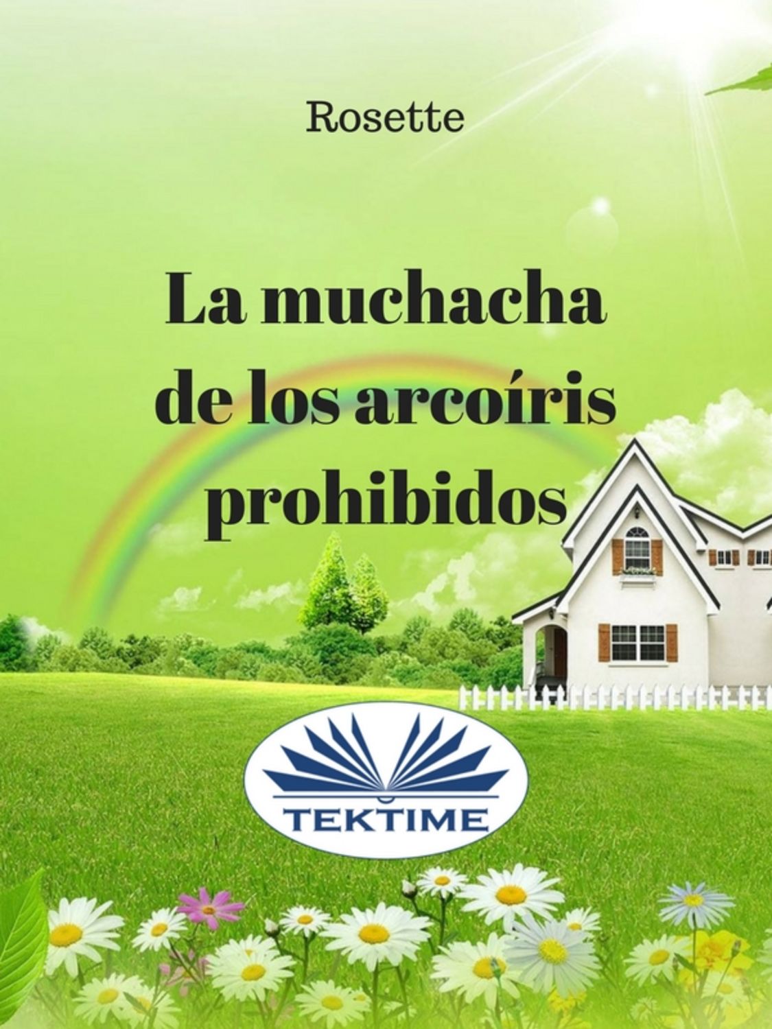 Обложка книги «La Muchacha De Los Arcoíris Prohibidos»