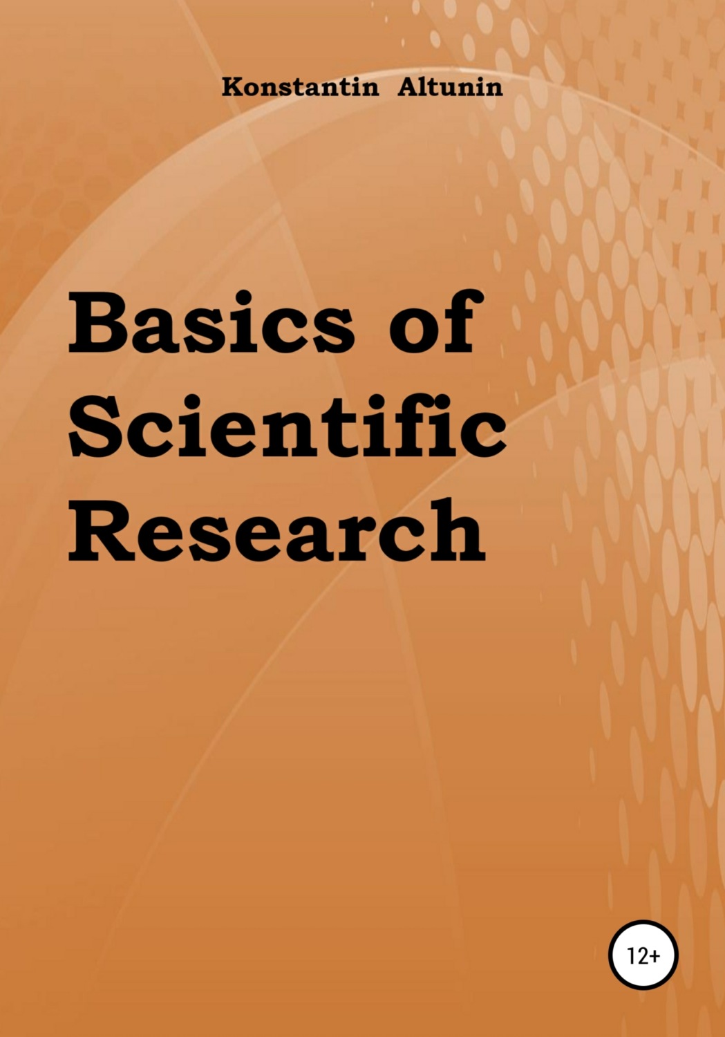 Обложка книги «Basics of Scientific Research»