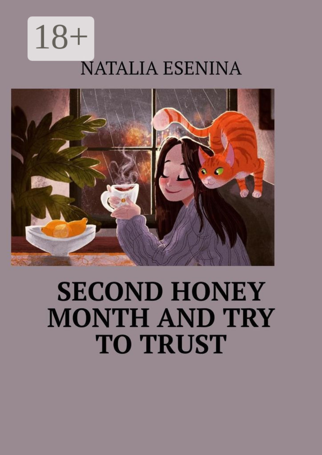 Обложка книги «Second honey month and try to trust»