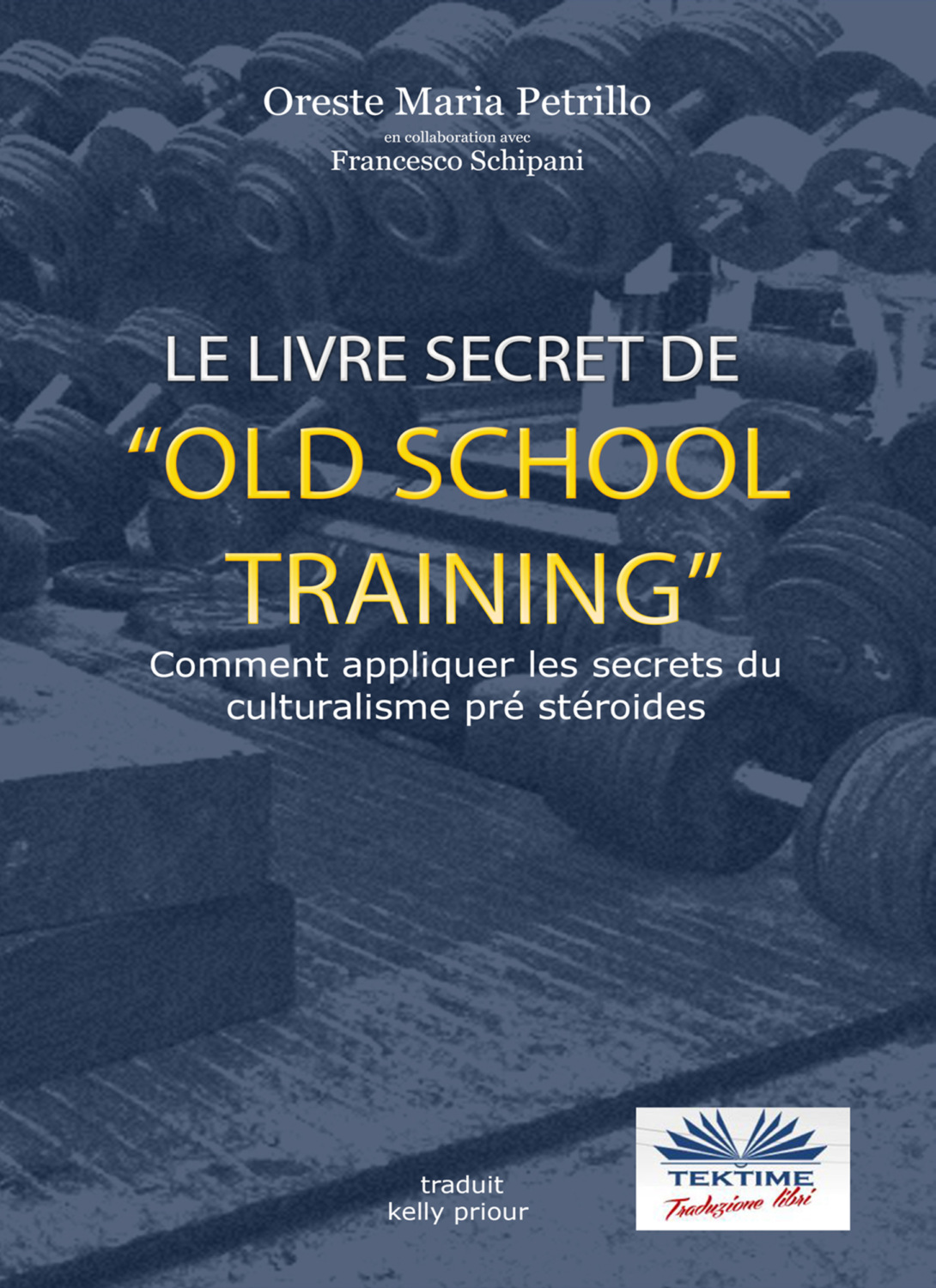 Обложка книги «Le Livre Secret De L'Entraînement Old School»