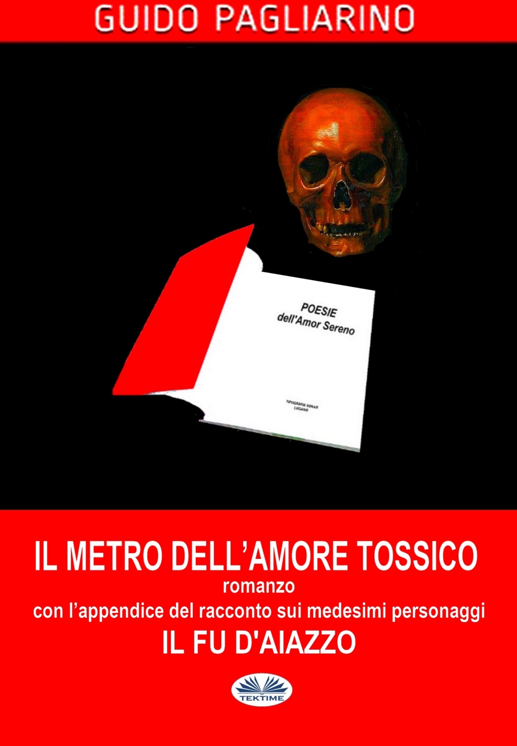 Обложка книги «Il Metro Dell'Amore Tossico – Romanzo»