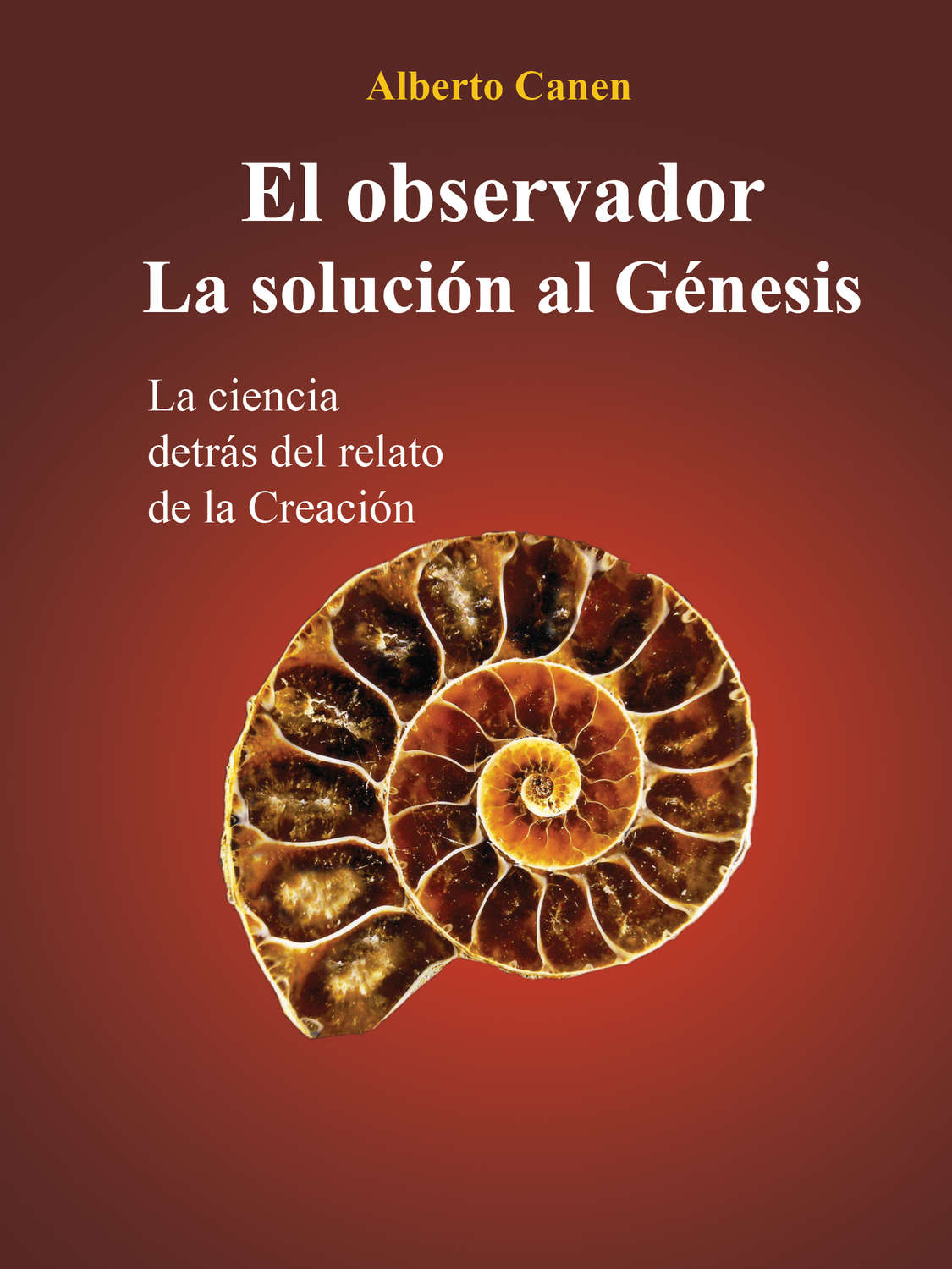 Обложка книги «El Observador. La Solución Al Génesis»