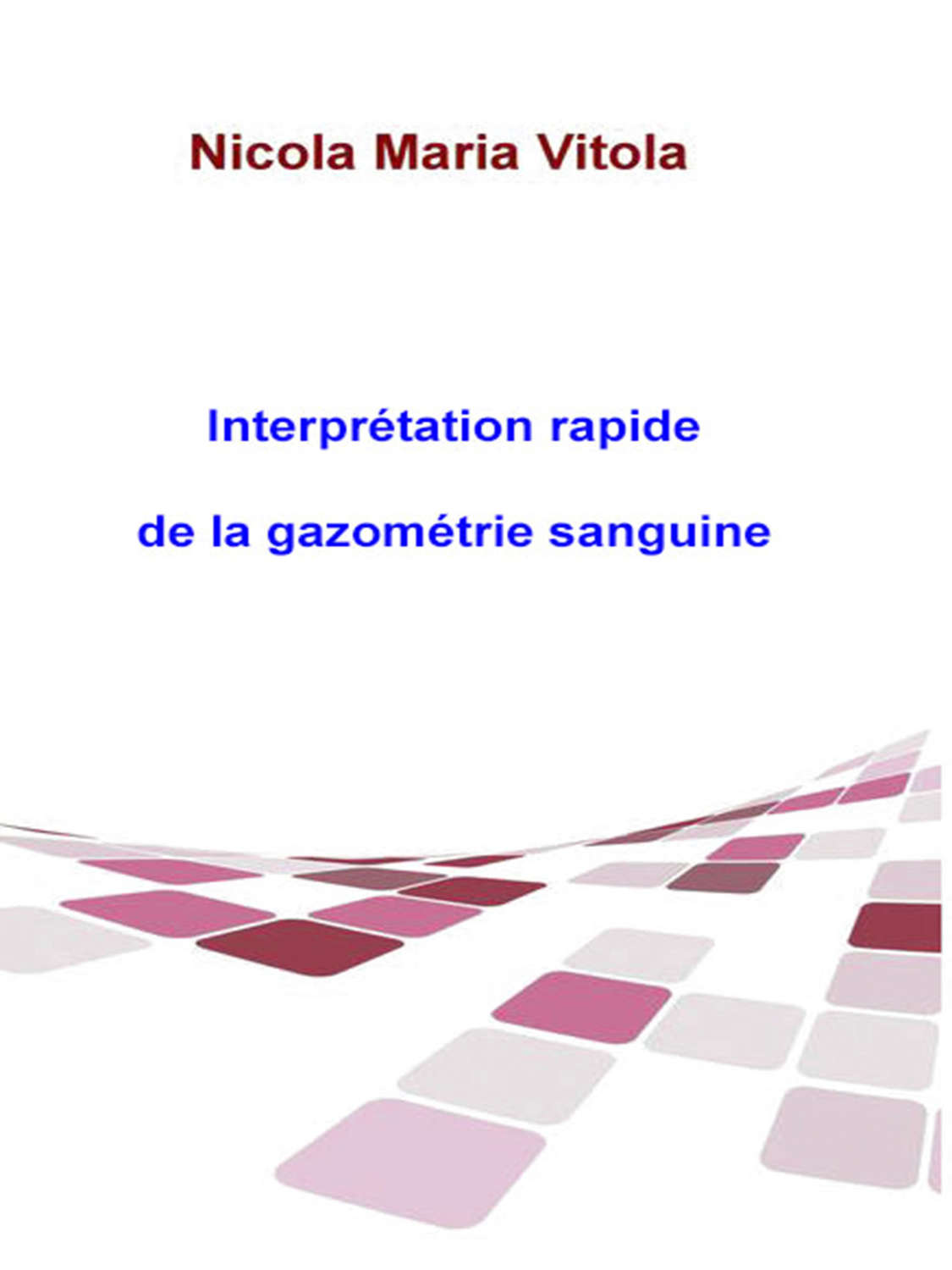 Обложка книги «Interprétation Rapide De La Gazométrie Sanguine»