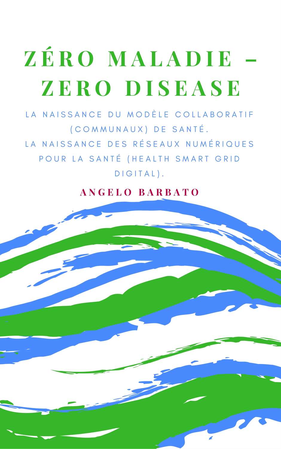Обложка книги «Zero Maladie»