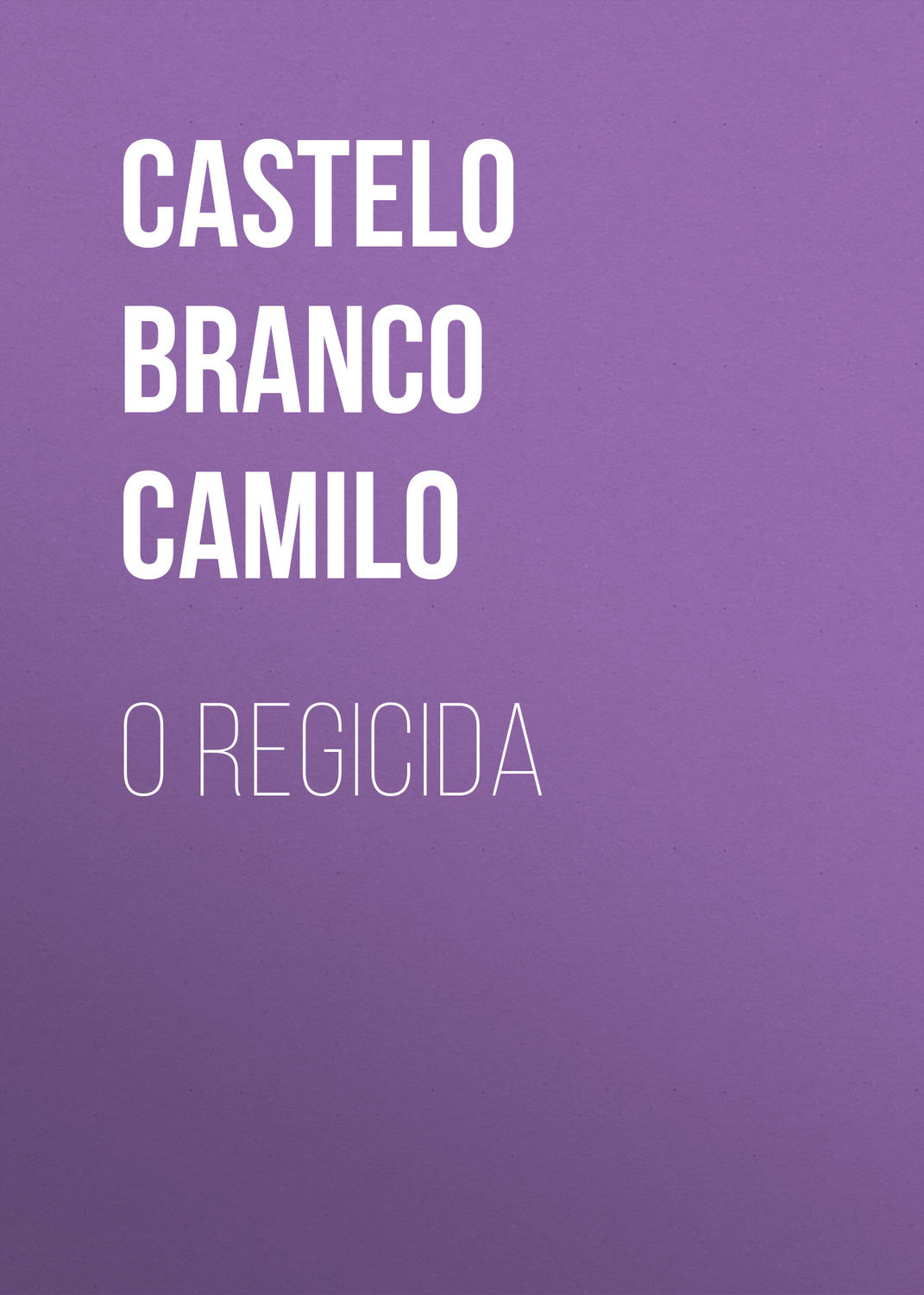 Обложка книги «O Regicida»