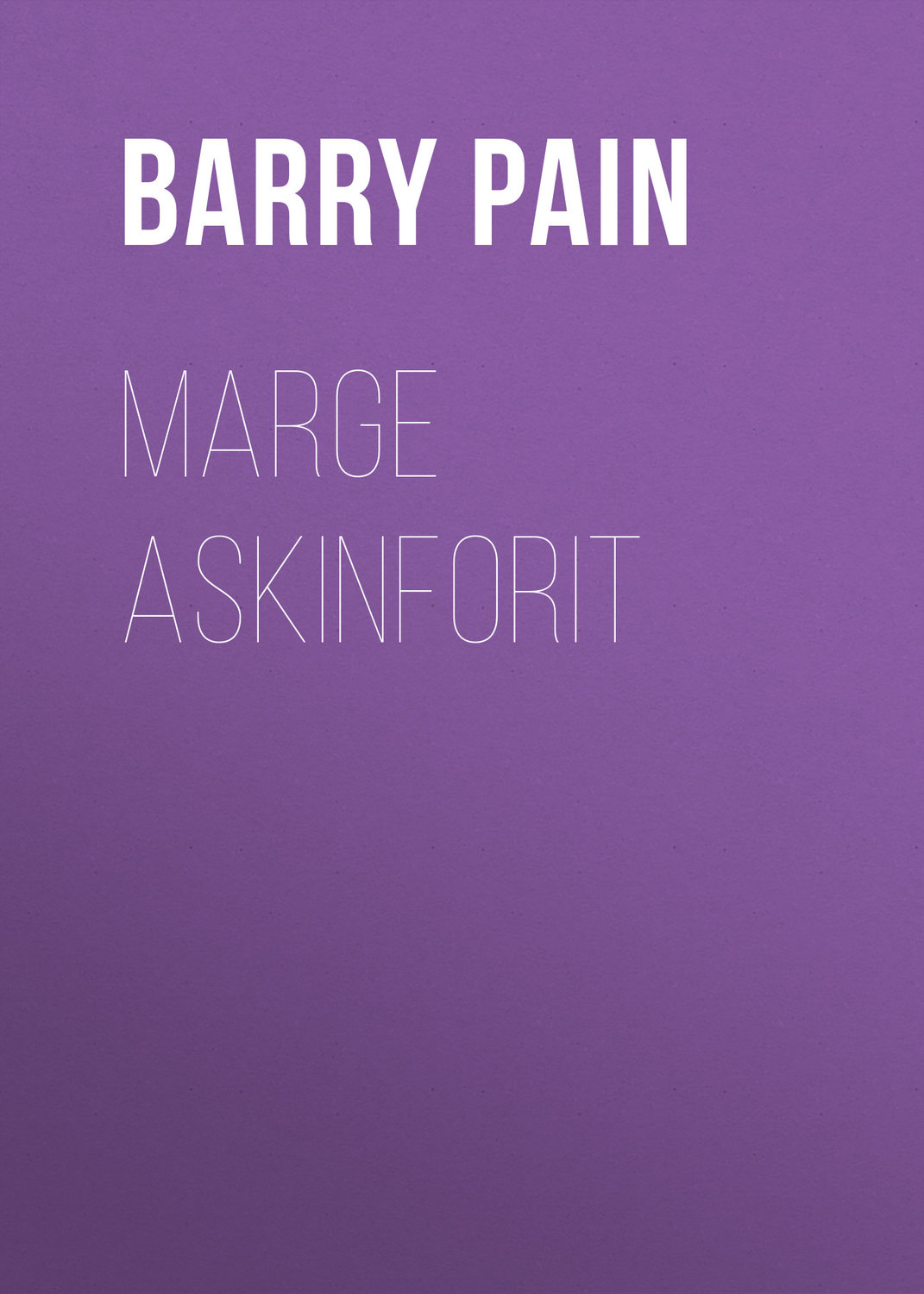 Обложка книги «Marge Askinforit»