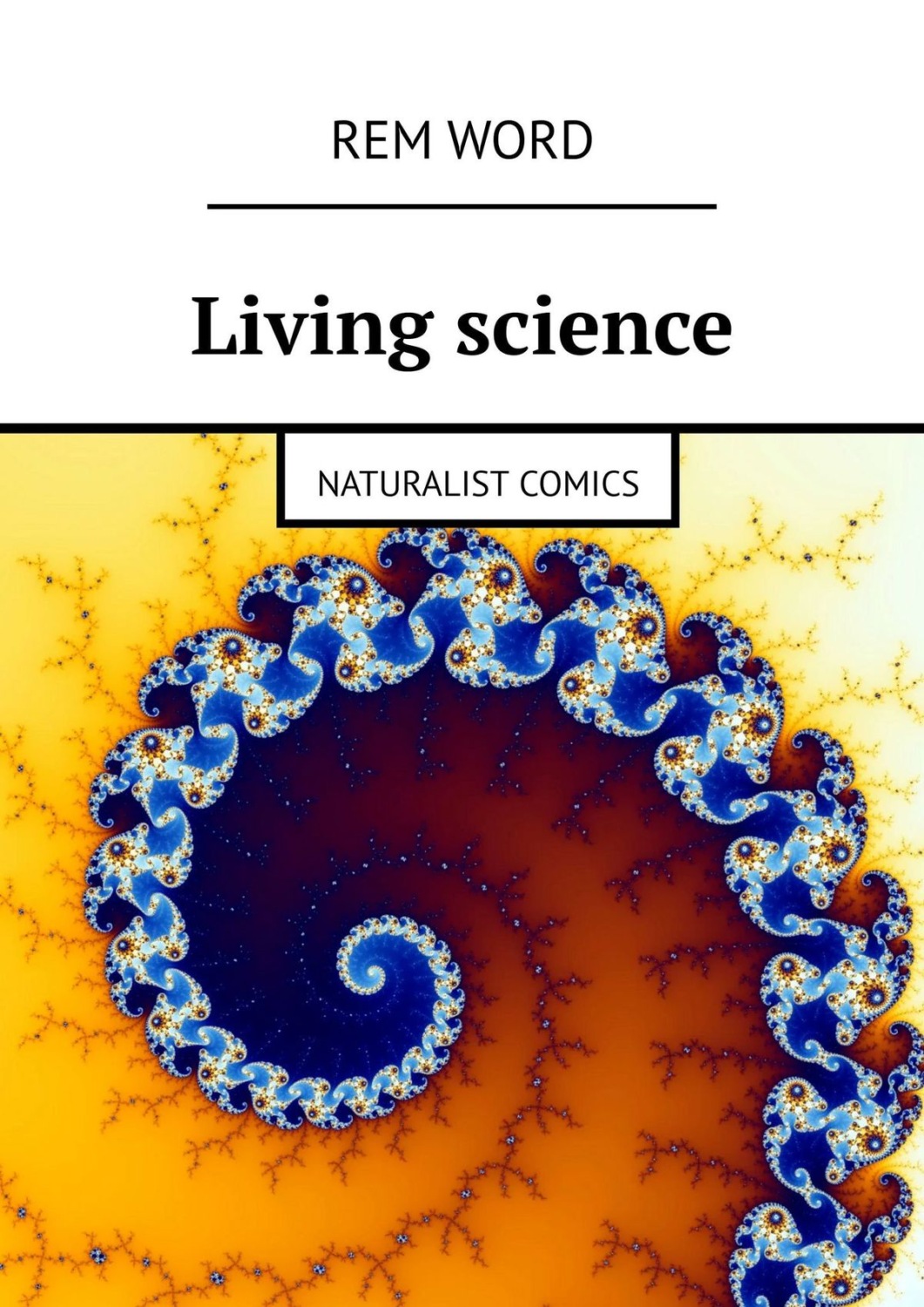 Обложка книги «Living science. Naturalist Comics»