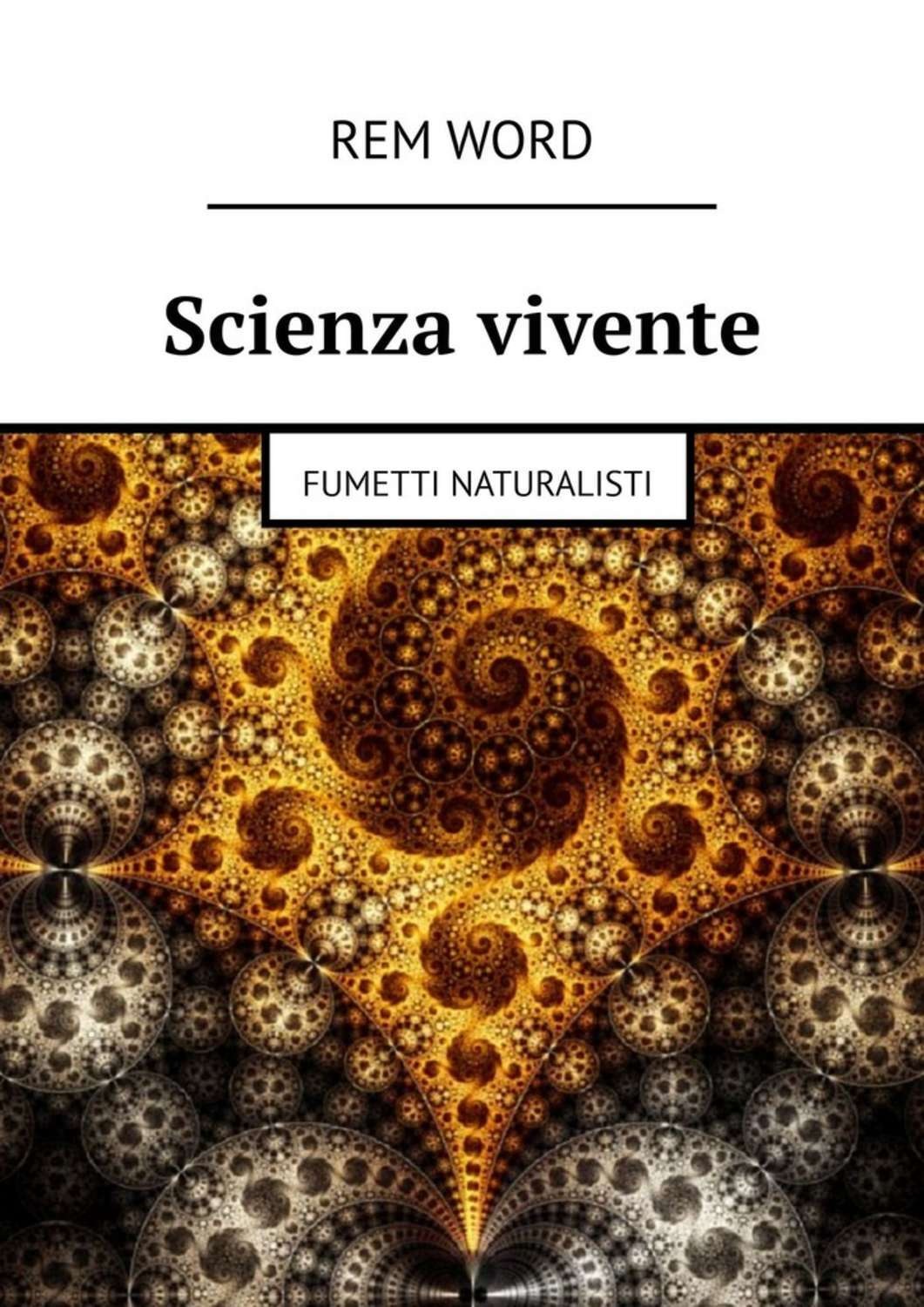 Обложка книги «Scienza vivente. Fumetti naturalisti»