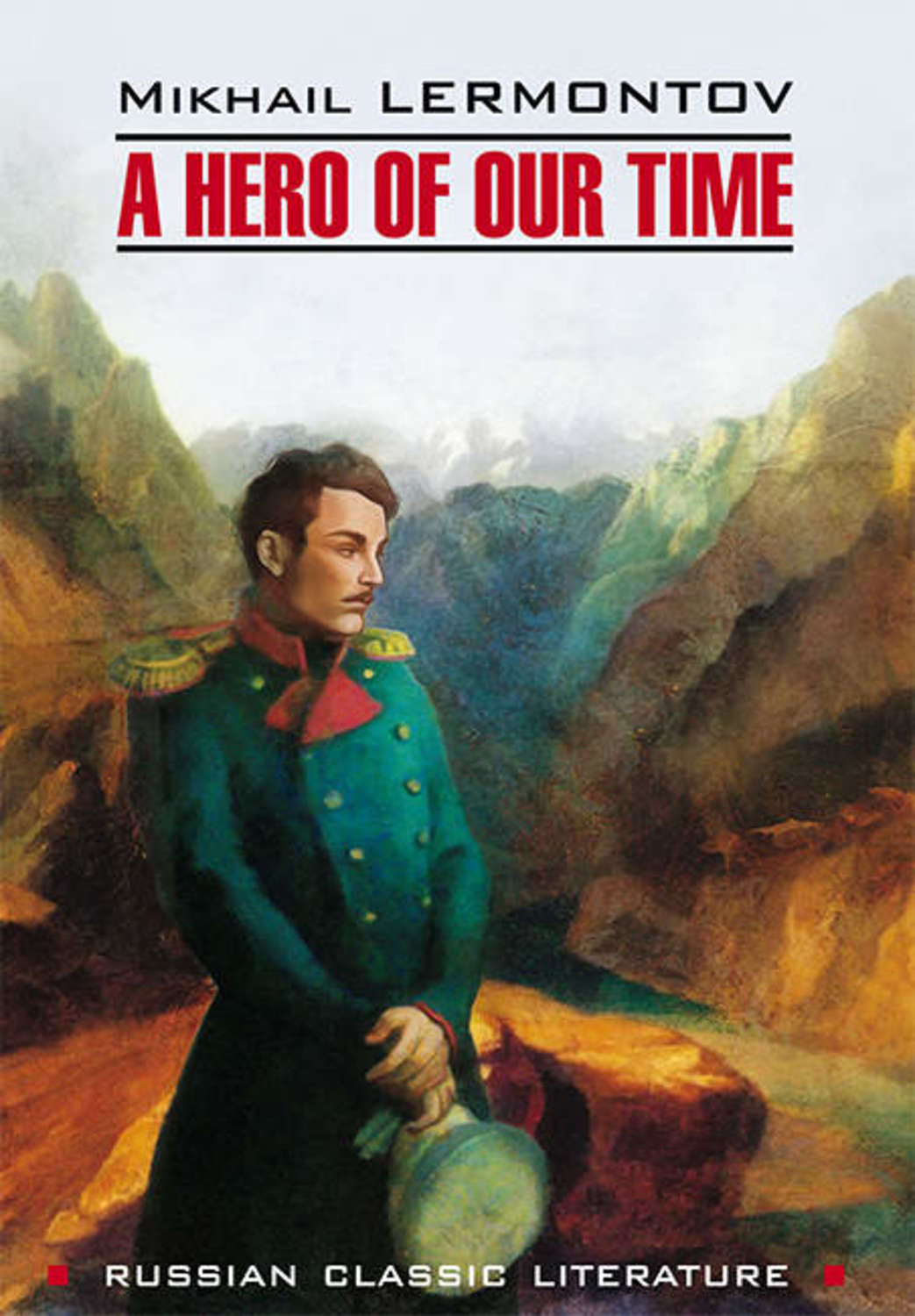 Обложка книги «A Hero of our time / Герой нашего времени. Книга для чтения на английском языке»