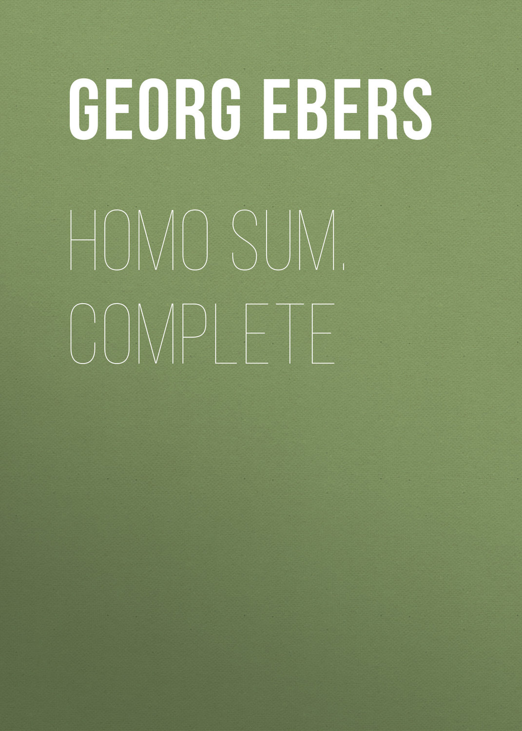 Обложка книги «Homo Sum. Complete»