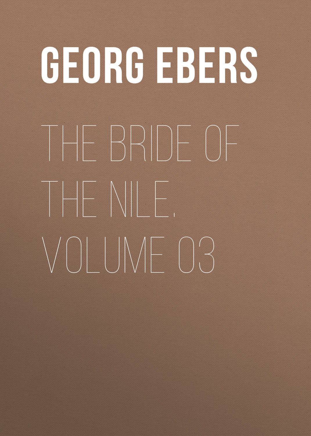 Обложка книги «The Bride of the Nile. Volume 03»