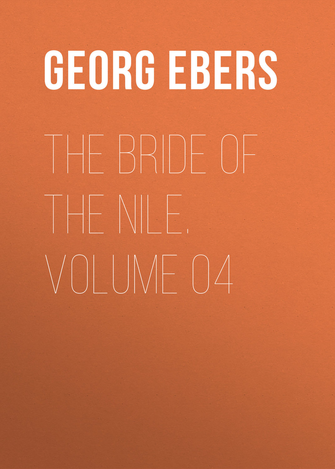 Обложка книги «The Bride of the Nile. Volume 04»