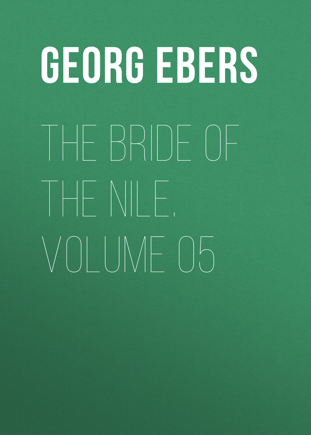 Обложка книги «The Bride of the Nile. Volume 05»