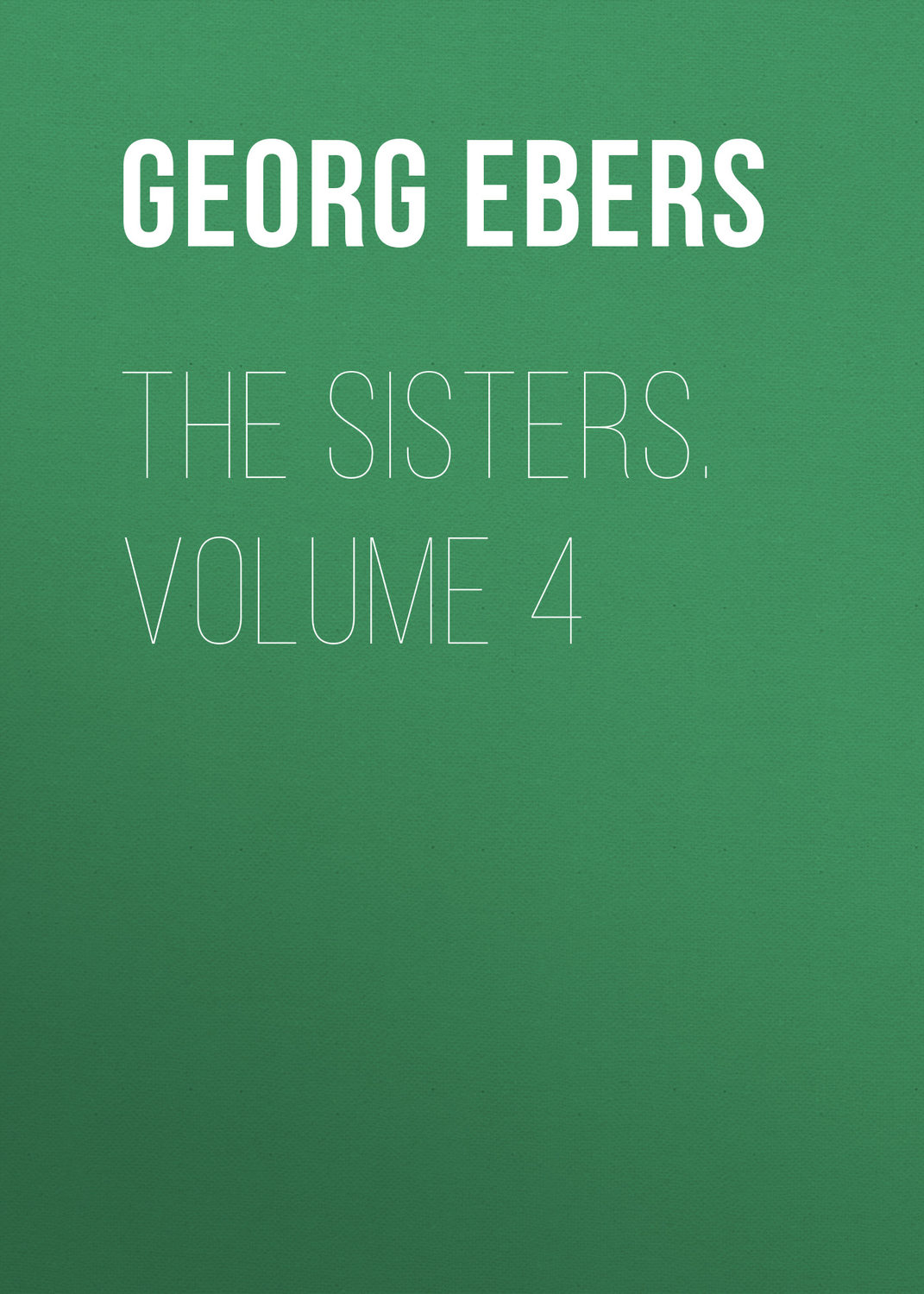 Обложка книги «The Sisters. Volume 4»
