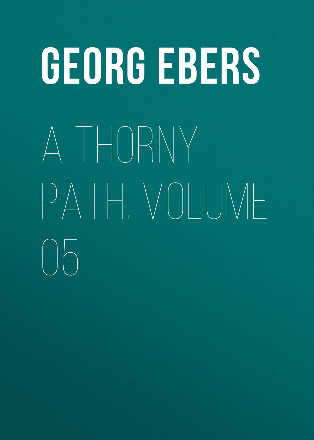 Обложка книги «A Thorny Path. Volume 05»