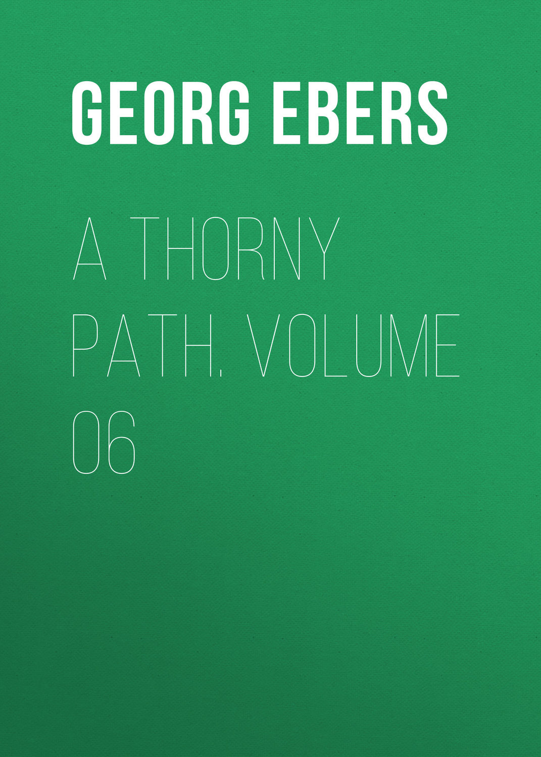 Обложка книги «A Thorny Path. Volume 06»