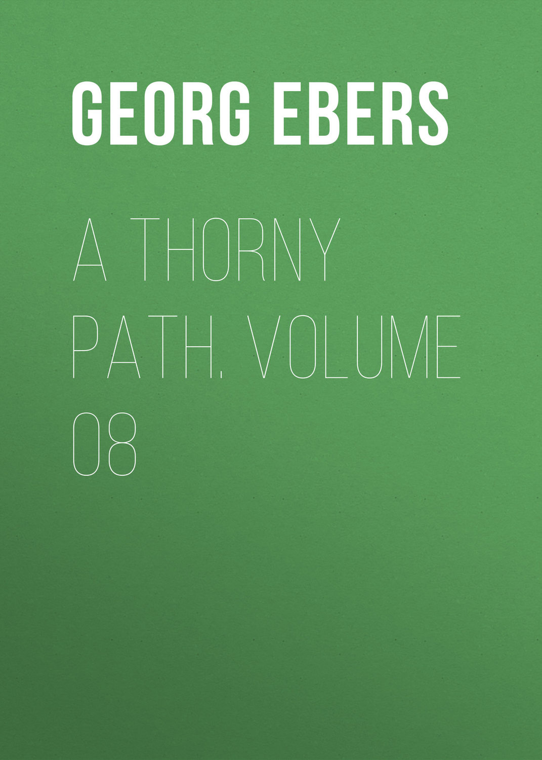 Обложка книги «A Thorny Path. Volume 08»