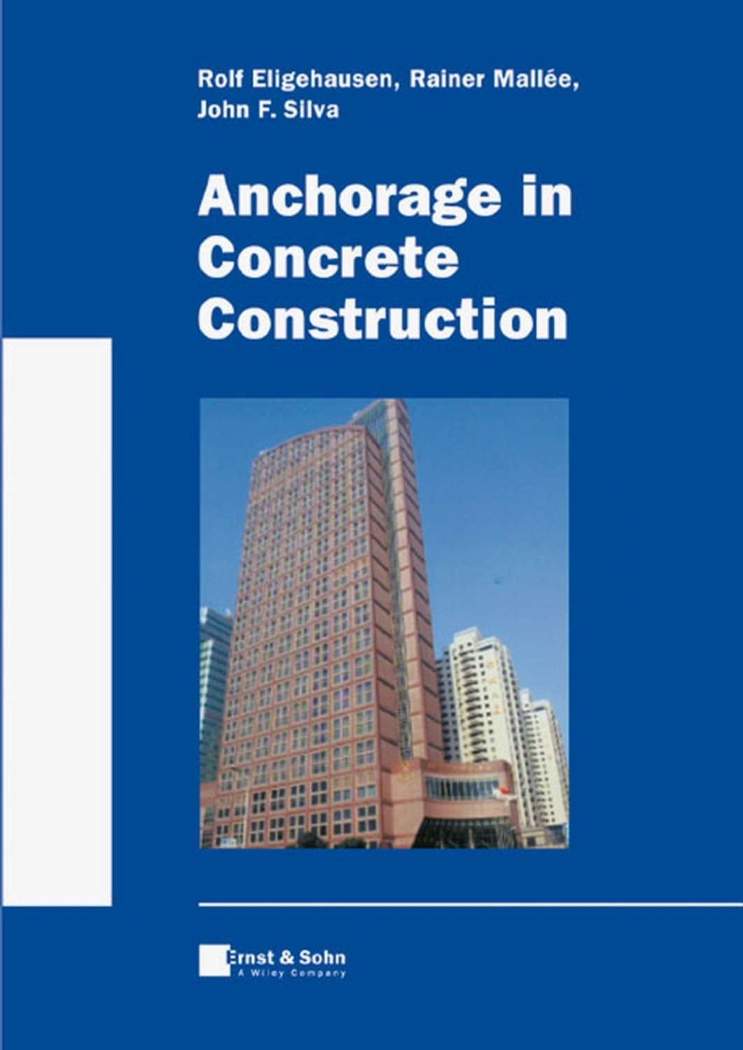 Rainer Mallée, Anchorage in Concrete Construction download as pdf at