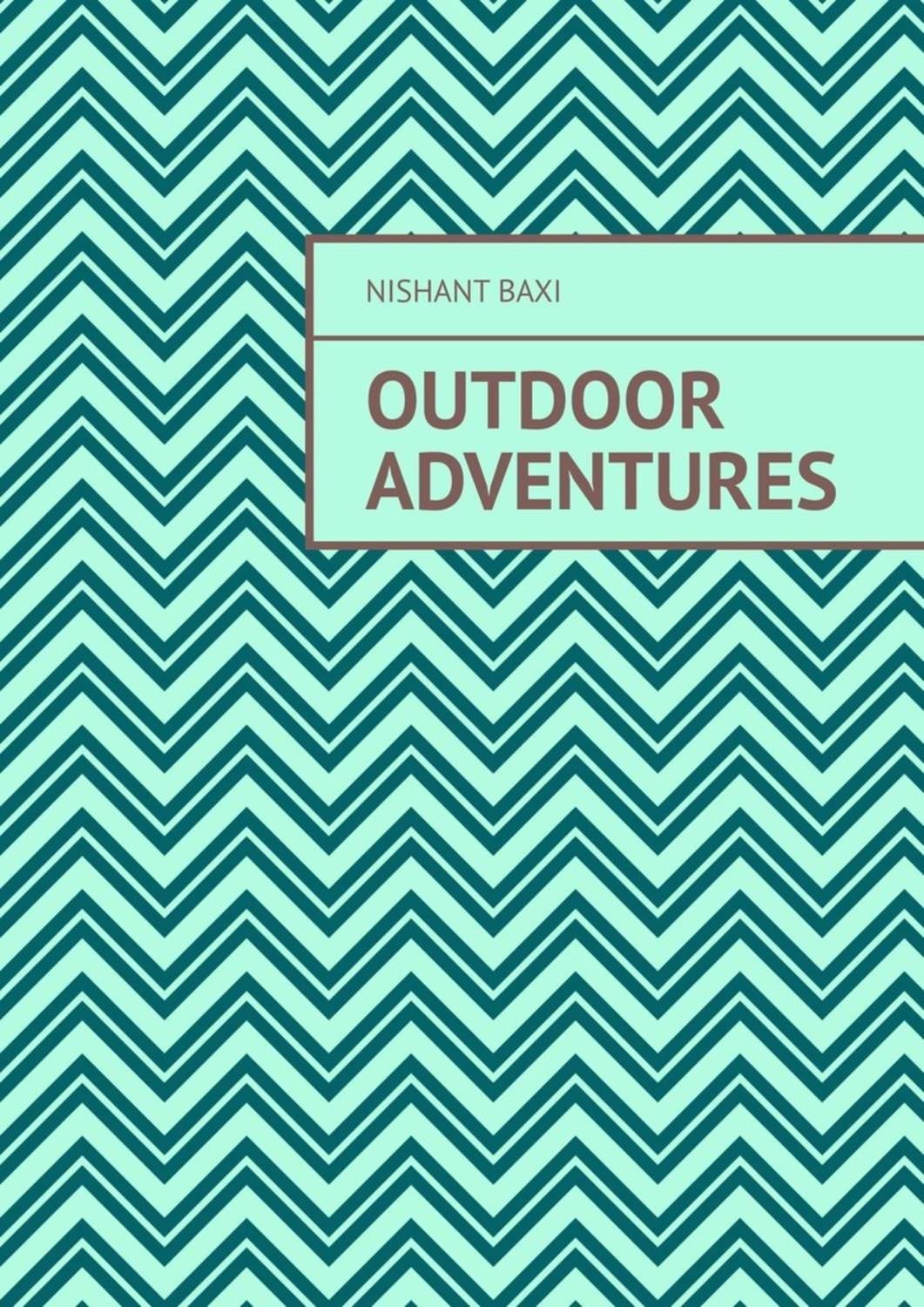 Обложка книги «Outdoor Adventures»